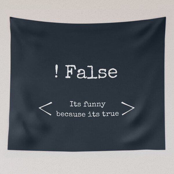 Item preview, !false, its funny because its true designed and sold by yinon-h.