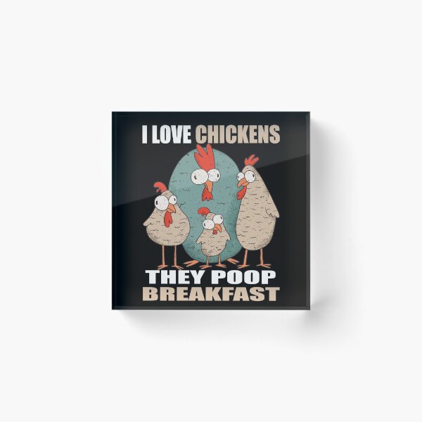 Item preview, I Love Chickens The Poop Breakfast designed and sold by MooonTees.