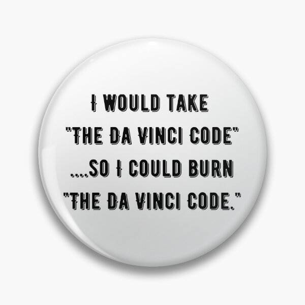 Item preview, I would take the Da Vinci code, so I could burn the Da Vinci code designed and sold by ApparelFactory.