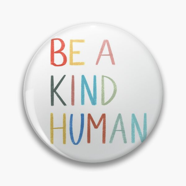 Item preview, Be A Kind Human designed and sold by Thekelseyhorton.