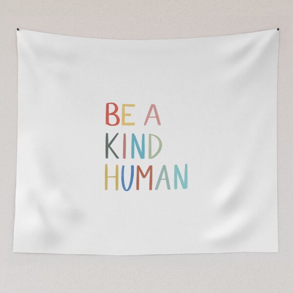 Item preview, Be A Kind Human designed and sold by Thekelseyhorton.
