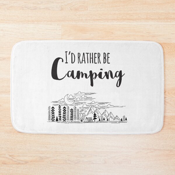 Item preview, I'd Rather Be Camping designed and sold by 4AllTimes.