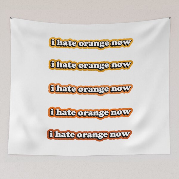 Item preview, I Hate Orange Now Anti-Trump designed and sold by RandomStuffShop.