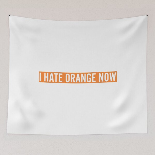 Item preview,  I Hate Orange Now Anti-Trump designed and sold by RandomStuffShop.