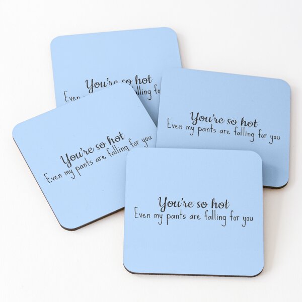 Item preview, You're So Hot Pants Falling Pickup Line Sexting designed and sold by Sour Soul.