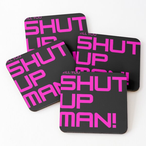 Item preview, Will You Shut Up Man - Plain Pink and Black designed and sold by ckylin.