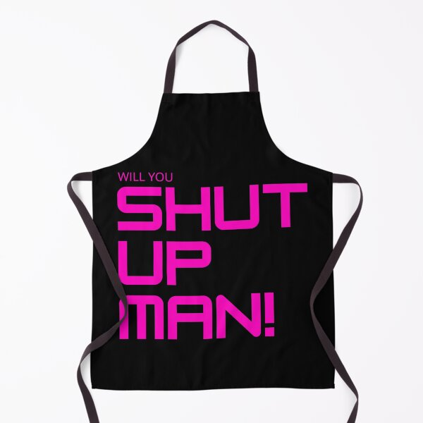 Item preview, Will You Shut Up Man - Plain Pink and Black designed and sold by ckylin.