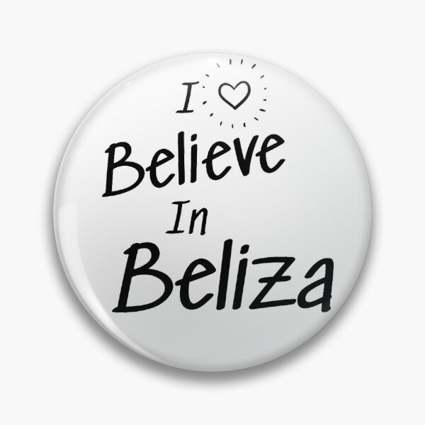 Item preview, I Believe In Beliza designed and sold by HeirOfDreams.