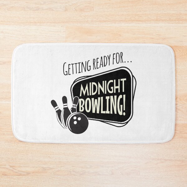 Item preview, Getting Ready For Midnight Bowling designed and sold by 4AllTimes.
