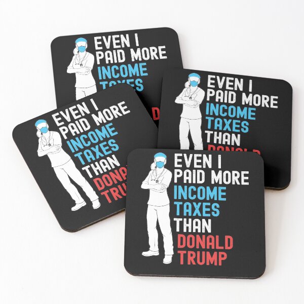 Item preview, I Paid More Taxes Than Donald Trump Tax Returns Nurse designed and sold by VDKMerch.