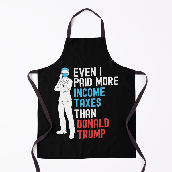 Item preview, I Paid More Taxes Than Donald Trump Tax Returns Nurse designed and sold by VDKMerch.