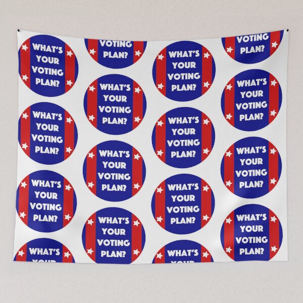 Item preview, What's Your Voting Plan? designed and sold by Tess Salazar Espinoza.
