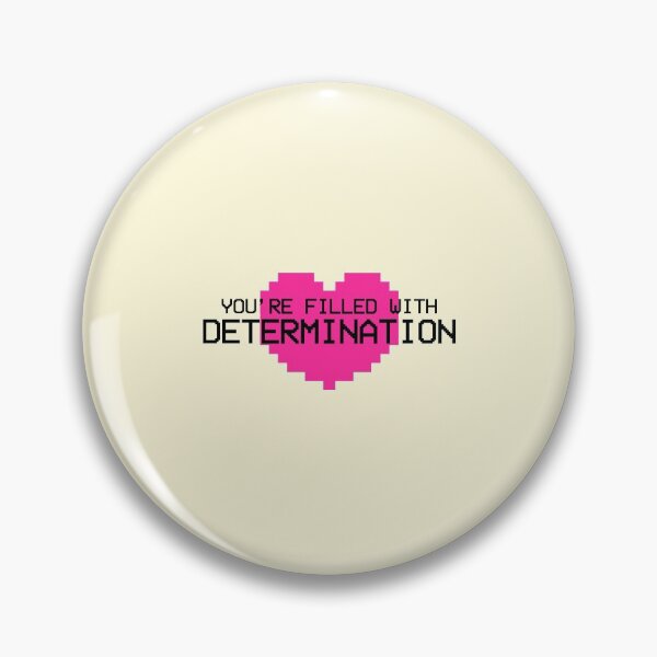 Item preview, You're Filled With Determination Feminism Gamer designed and sold by sharedipmemes.