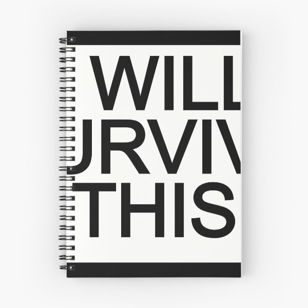 Item preview, Copy of I Will Survive This Black On White designed and sold by ChaosDesignC.