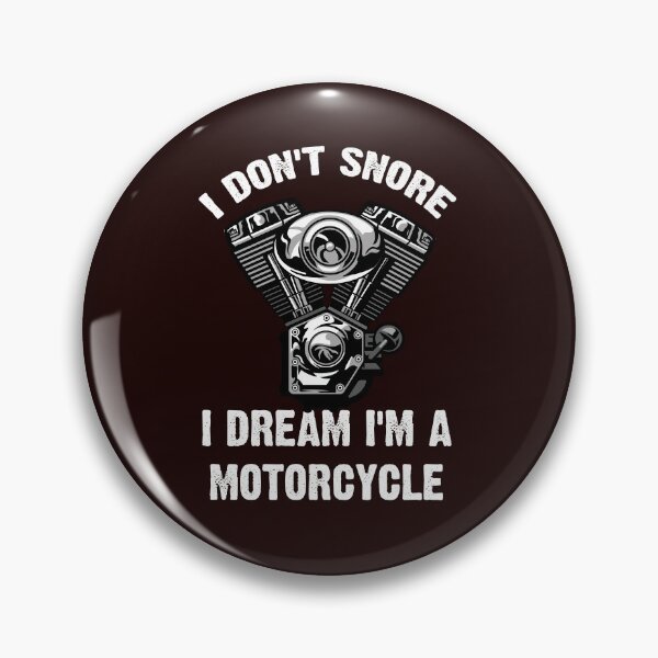 Item preview, I don't Snore I dream Motorcycle  designed and sold by artofbart.