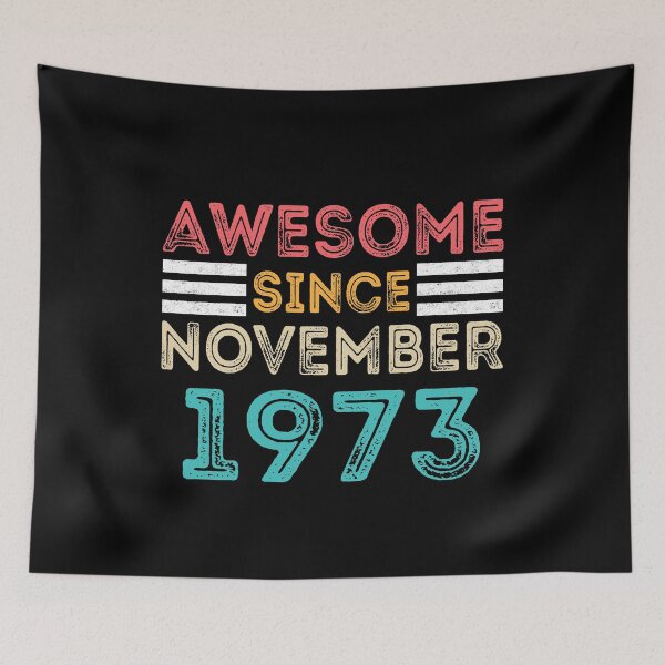Item preview, Retro Vintage 47th Birthday - Awesome Since November 1973 designed and sold by meedTee.