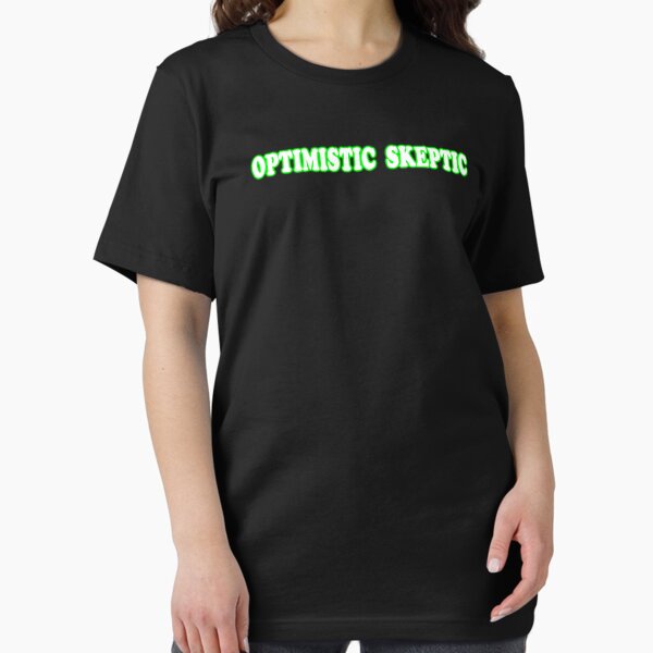 "Optimistic Skeptic" Essential T-Shirt