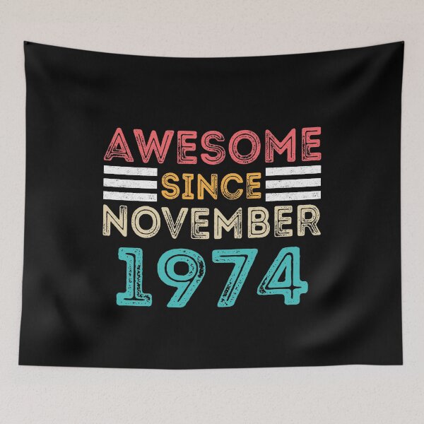 Item preview, Retro Vintage 46th Birthday - Awesome Since November 1974 designed and sold by meedTee.