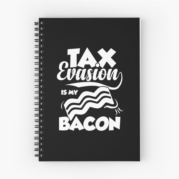 Item preview, Tax Evasion Is My Bacon | Hilarious Financial Meme designed and sold by GravitiTees.