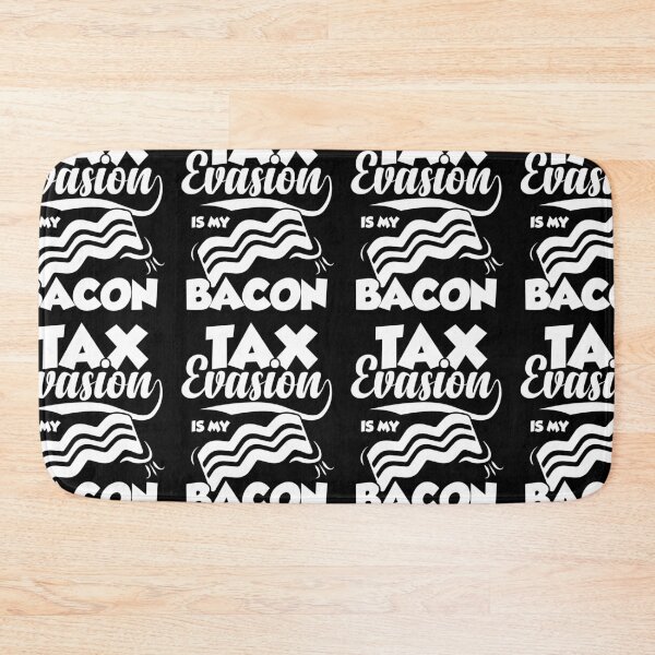 Item preview, Tax Evasion Is My Bacon | Hilarious Financial Meme designed and sold by GravitiTees.