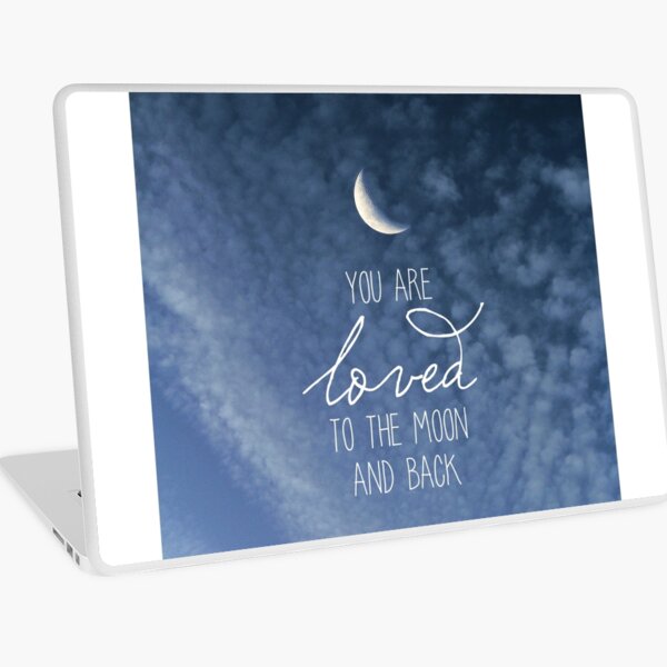 To The Moon And Back Laptop Skin