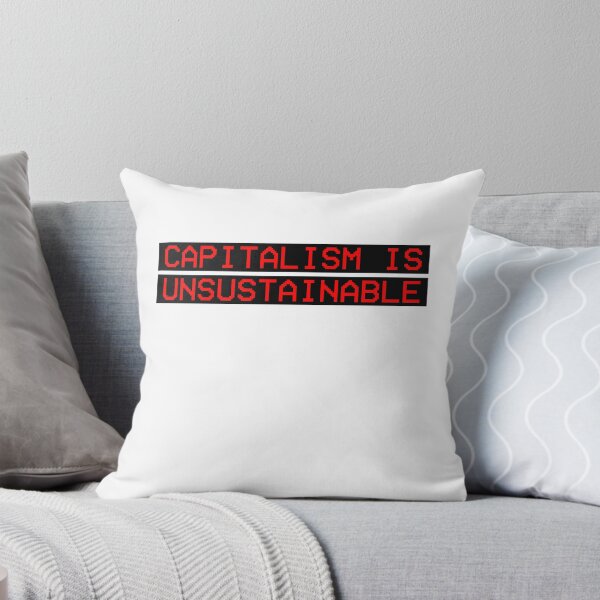 Item preview, Capitalism Is Unsustainable Protest Equality designed and sold by sharedipmemes.