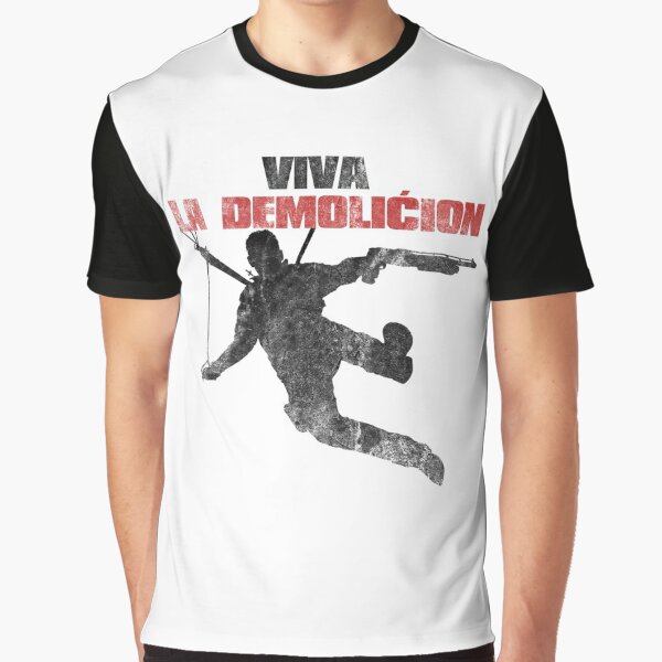 Viva la demolicion Graphic T-Shirt