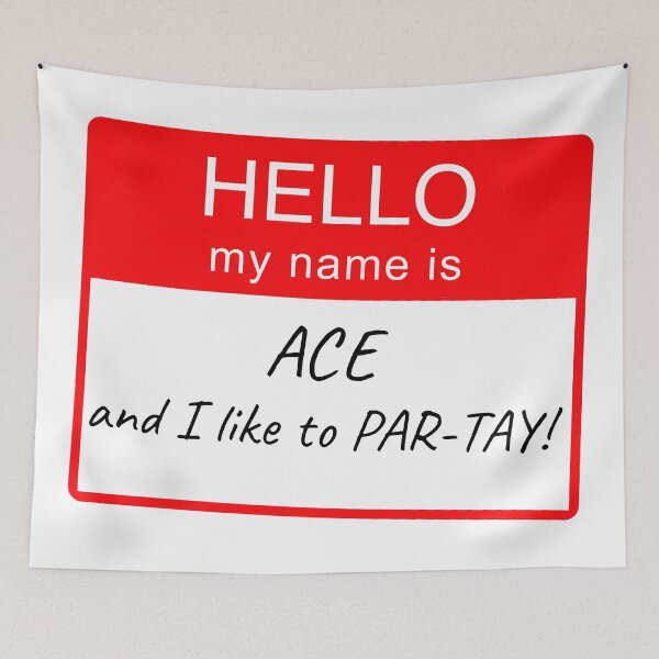 Item preview, Hello My Name Is Ace and I Like To Par-tay Party Name Tag Design designed and sold by CreatedbyJR.