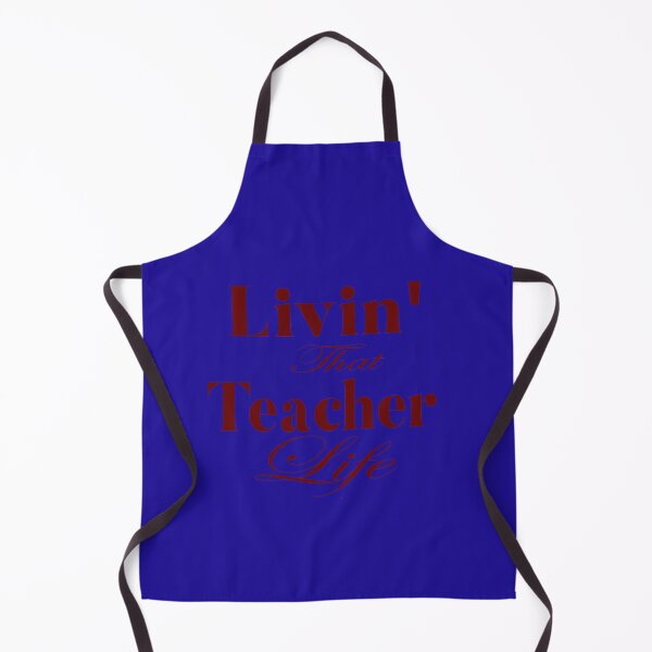 Item preview, Livin' that teacher life: Funny Teacher Apreciation Gift Idea. designed and sold by cutitoutsir.