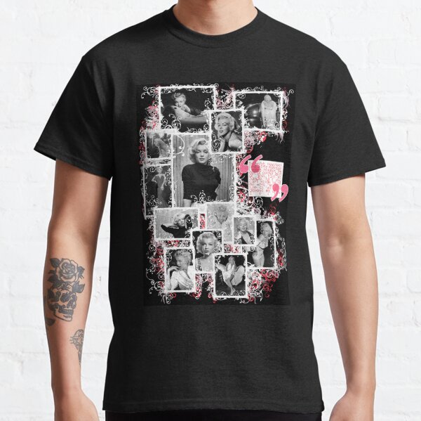 Marilyn Monroe "Deserve Me At My Best" Collage/Quote Classic T-Shirt