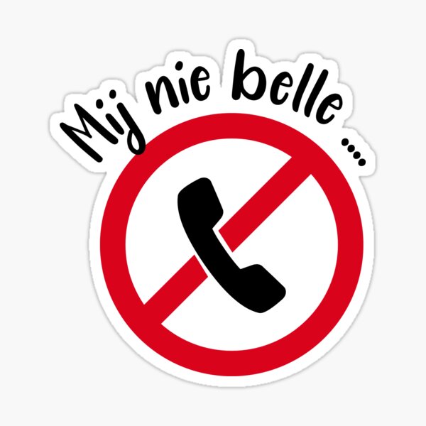 Mij nie belle Sticker