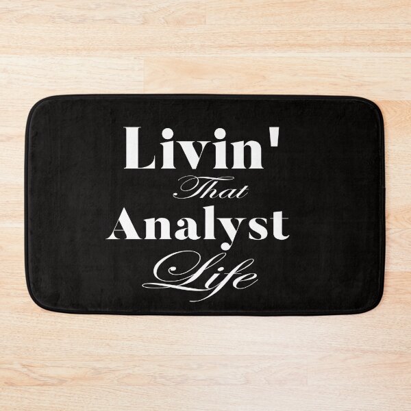 Item preview, Copy of  Living that analyst life: Funny Analyst Apreciation Gift Idea. designed and sold by cutitoutsir.