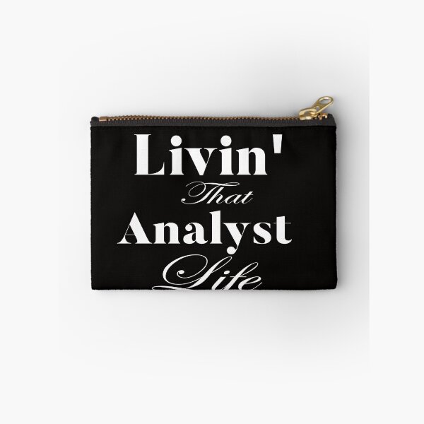Item preview, Copy of Living that analyst life: Funny Analyst Apreciation Gift Idea. designed and sold by cutitoutsir.