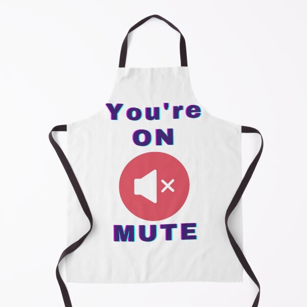 Item preview, You're on Mute You Are Muted Funny Online Meetings Classes Streaming designed and sold by RKSDesigns.