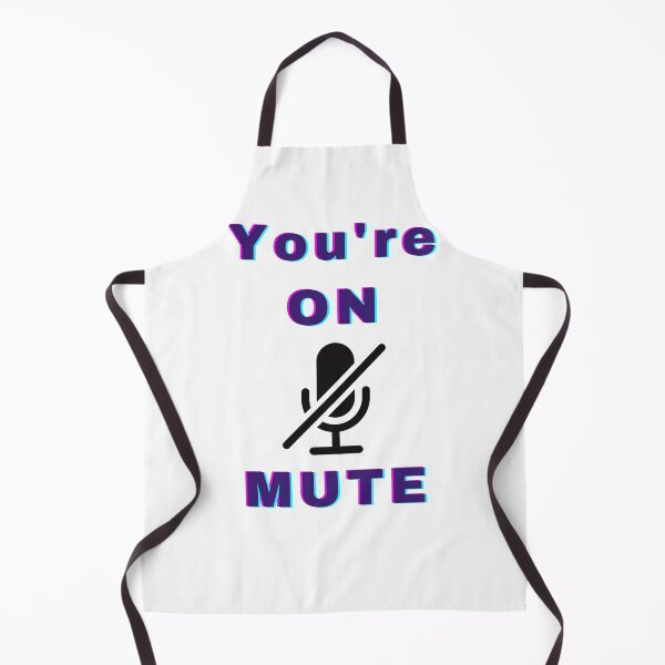 Item preview, You're on Mute You Are Muted Funny Online Meetings Classes Streaming designed and sold by RKSDesigns.