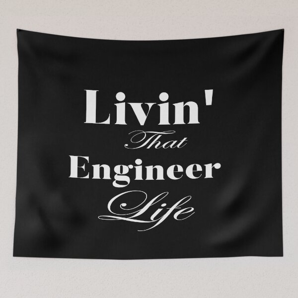 Item preview, Copy of  Living that engineer life: Funny Engineer Apreciation Gift Idea. designed and sold by cutitoutsir.