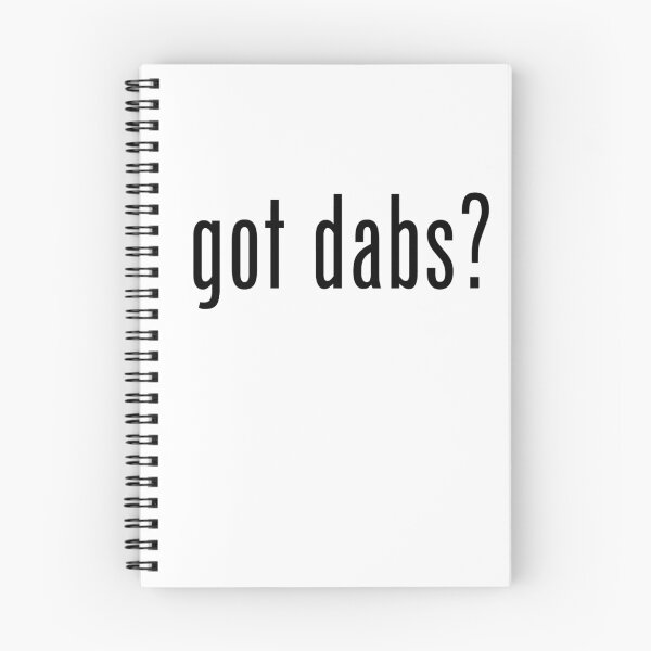 Item preview, Got Dabs? designed and sold by StrainSpot.