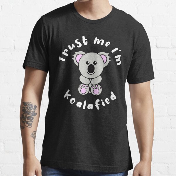 Cute Clingy? Me? No Way! Koala Funny Animal Pun Essential T-Shirt