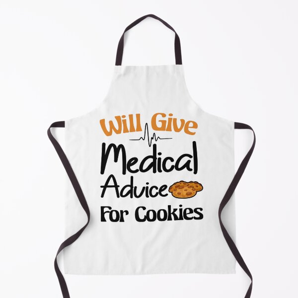 Item preview, Will Give Medical Advice For Cookies Funny Food Gift for Nurse, Medicine designed and sold by Thedoode.