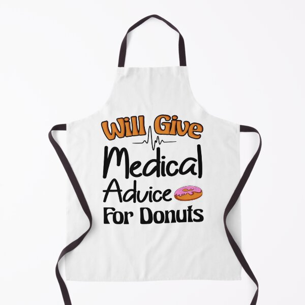 Item preview, Will Give Medical Advice For Donuts Funny Food Gift for Nurse, Medicine designed and sold by Thedoode.