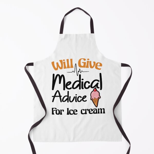 Item preview, Will Give Medical Advice For Ice Cream Funny Food Gift for Nurse, Medicine designed and sold by Thedoode.