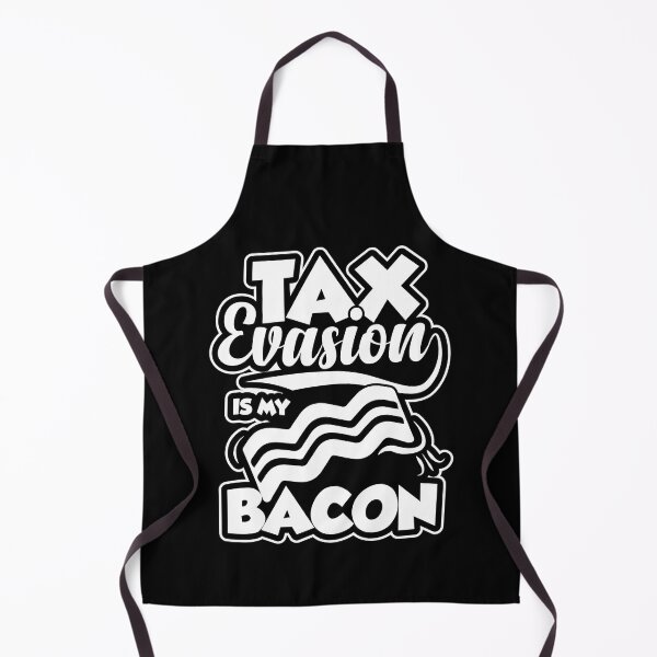 Item preview, Tax Evasion Is My Bacon | Funny Financial Meme designed and sold by GravitiTees.