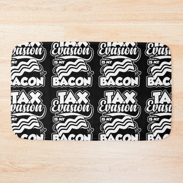 Item preview, Tax Evasion Is My Bacon | Funny Financial Meme designed and sold by GravitiTees.
