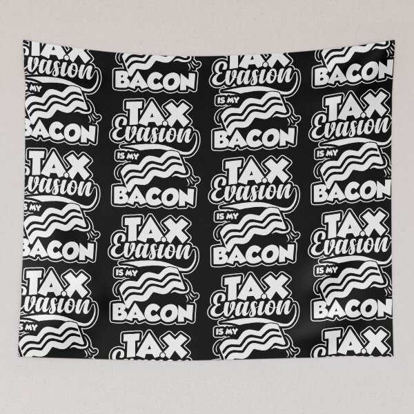Item preview, Tax Evasion Is My Bacon | Funny Financial Meme designed and sold by GravitiTees.