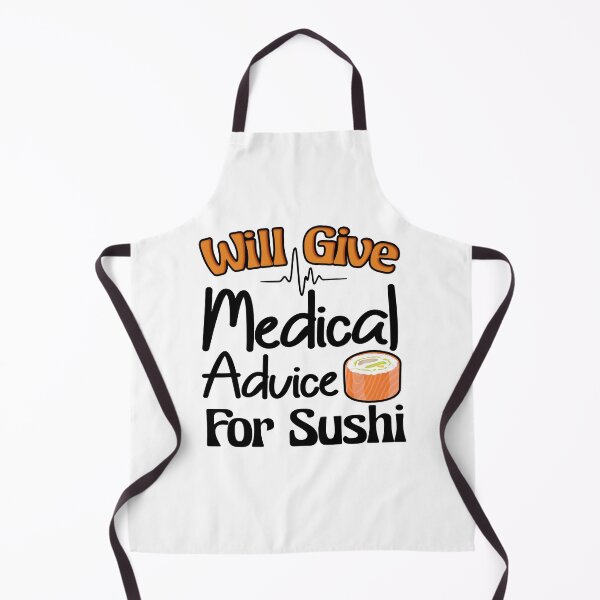 Item preview, Will Give Medical Advice For Sushi Funny Food Gift for Nurse, Medicine designed and sold by Thedoode.