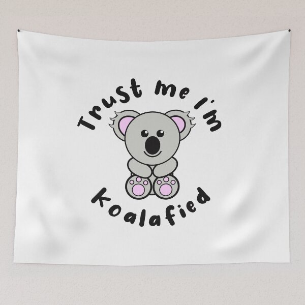 Item preview, Trust Me I’m Koalafied Cute Koala Pun designed and sold by Funful.
