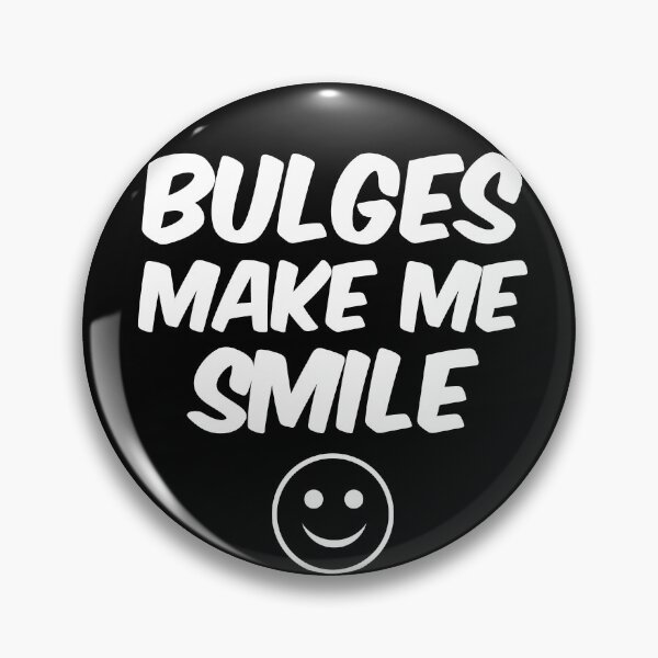 Item preview, Bulges Make Me Smile designed and sold by romanlb.