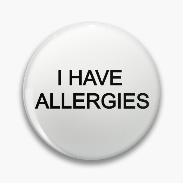 Item preview, "I have Allergies" White On Black designed and sold by ChaosDesignC.