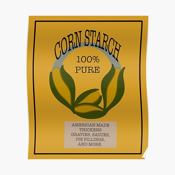 Stolen Corn Starch From The Market Poster