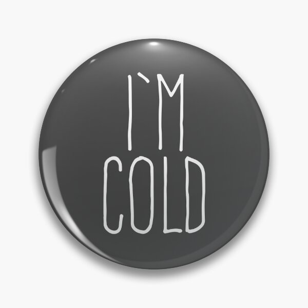 Item preview, I'm Cold  designed and sold by corbrand.